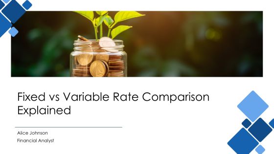 Fixed Vs Variable Rate Comparison Explained PPT Summary AT