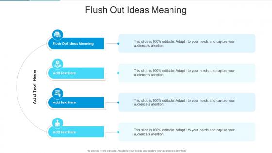 Flush Out Ideas Meaning In Powerpoint And Google Slides Cpb