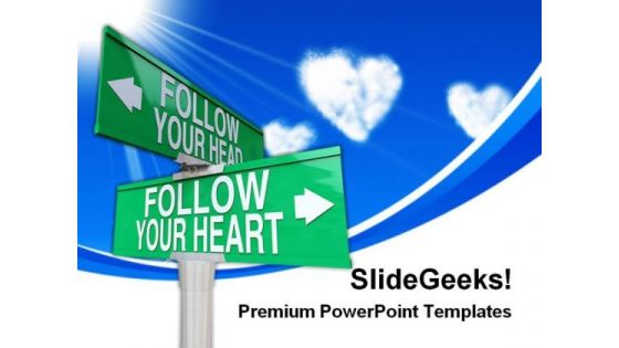Follow Your Heart Signpost Symbol PowerPoint Themes And PowerPoint Slides 0311