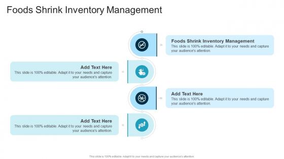 Foods Shrink Inventory Management In Powerpoint And Google Slides Cpb