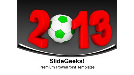 Football 2013 Championship Competition PowerPoint Templates Ppt Backgrounds For Slides 1112