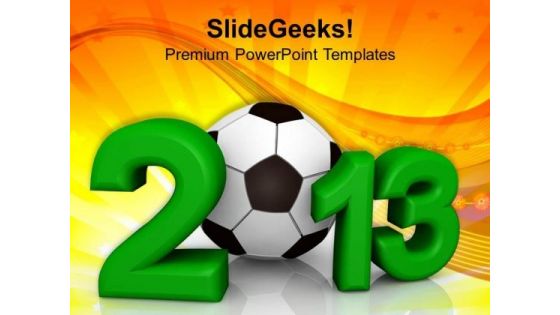 Football 2013 Competition Game PowerPoint Templates Ppt Backgrounds For Slides 1112