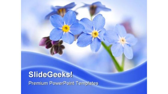 Forget Me Not Nature PowerPoint Templates And PowerPoint Backgrounds 0311