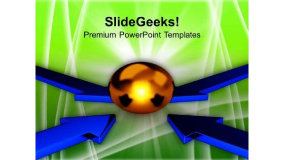 Four Arrows Pointing Towards One Sphere PowerPoint Templates Ppt Backgrounds For Slides 0413 Four Arrows Pointing Towards One Sphere PowerPoint Templates Ppt Backgrounds For Slides 0413