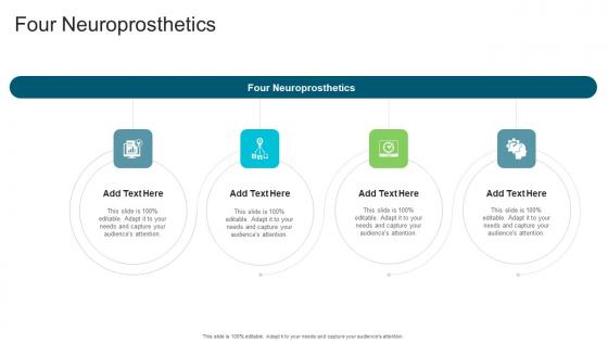 Four Neuroprosthetics In Powerpoint And Google Slides Cpb Four Neuroprosthetics In Powerpoint And Google Slides Cpb
