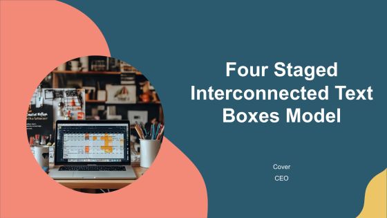 Four Staged Interconnected Text Boxes Model PPT Presentation AT