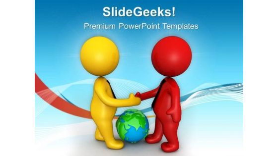 Friendly Relations With World Business PowerPoint Templates Ppt Backgrounds For Slides 0613