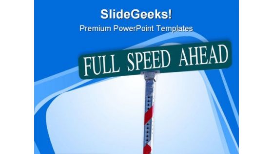 Full Speed Ahead Metaphor PowerPoint Themes And PowerPoint Slides 0911