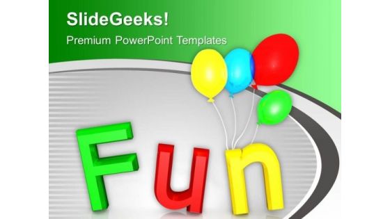 Fun And Balloons Children Holidays PowerPoint Templates Ppt Backgrounds For Slides 1212 Fun And Balloons Children Holidays PowerPoint Templates Ppt Backgrounds For Slides 1212