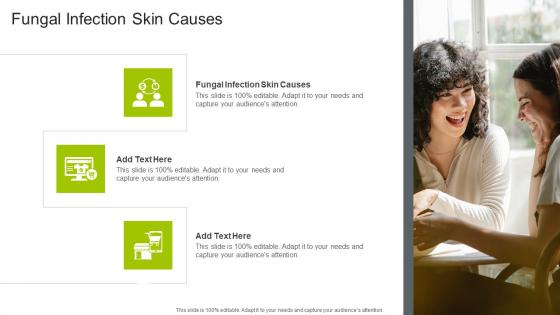 Fungal Infection Skin Causes In Powerpoint And Google Slides Cpb
