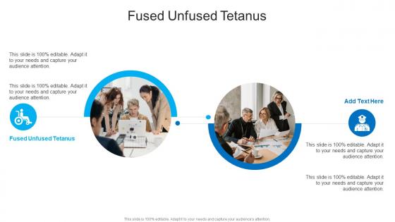 Fused Unfused Tetanus In Powerpoint And Google Slides Cpb