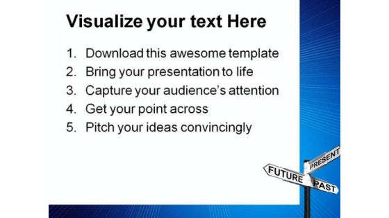 Future Past Present Sign Metaphor PowerPoint Themes And PowerPoint Slides 0911