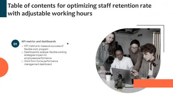 G199 Table Of Contents For Optimizing Staff Retention Rate With Adjustable Working Hours Summary Pdf