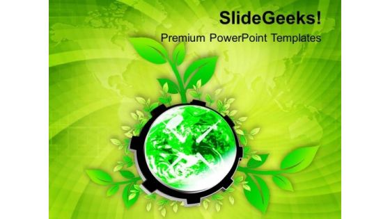 Gear The Process Of Planting To Save World PowerPoint Templates Ppt Backgrounds For Slides 0713