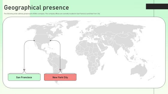 Geographical Presence Value Based Investor Financing Pitch Deck Download Pdf