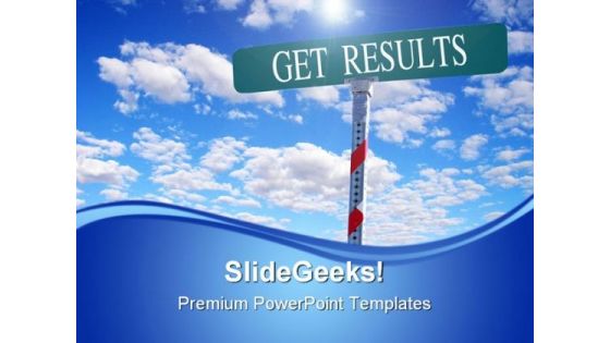 Get Results Signpost Business PowerPoint Themes And PowerPoint Slides 0811