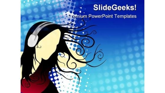 Girl Listening Music Entertainment PowerPoint Themes And PowerPoint Slides 0811