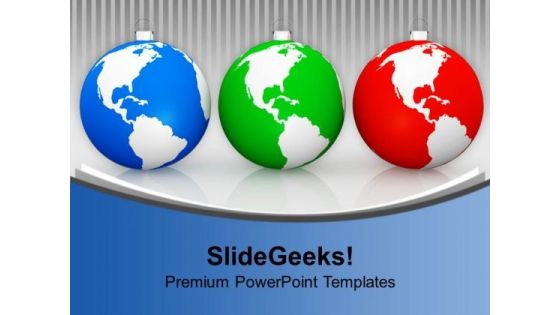Global Baubles Decorations PowerPoint Templates Ppt Backgrounds For Slides 1112 Global Baubles Decorations PowerPoint Templates Ppt Backgrounds For Slides 1112
