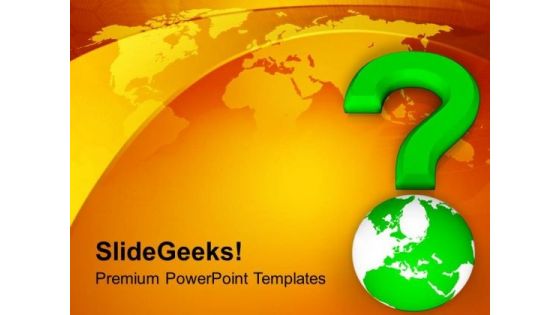 Global Questions Are Solvable PowerPoint Templates Ppt Backgrounds For Slides 0713