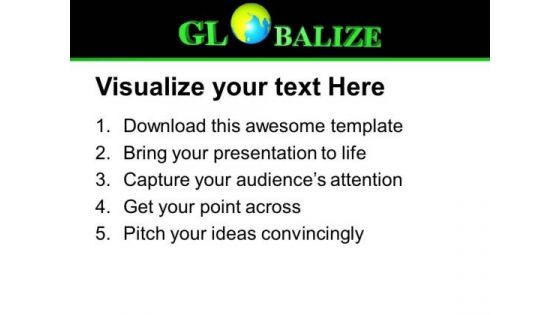 Globalize On White Background Global Issues PowerPoint Templates Ppt Backgrounds For Slides 0213