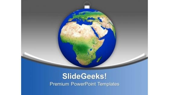 Globe As A Christmas Ball Isolated PowerPoint Templates Ppt Backgrounds For Slides 1212 Globe As A Christmas Ball Isolated PowerPoint Templates Ppt Backgrounds For Slides 1212