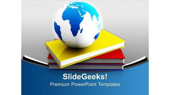 Globe On Colorful Books PowerPoint Templates Ppt Backgrounds For Slides 0213