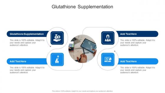 Glutathione Supplementation In Powerpoint And Google Slides Cpb