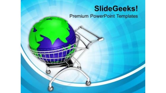 Go For The Global Shopping PowerPoint Templates Ppt Backgrounds For Slides 0713