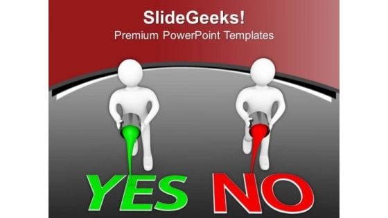 Go For Yes Or No For Decision PowerPoint Templates Ppt Backgrounds For Slides 0813