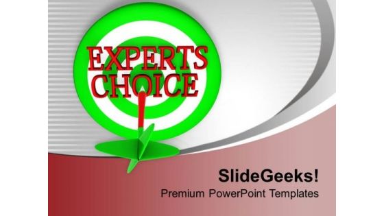 Go With Expert Choice For Business PowerPoint Templates Ppt Backgrounds For Slides 0413