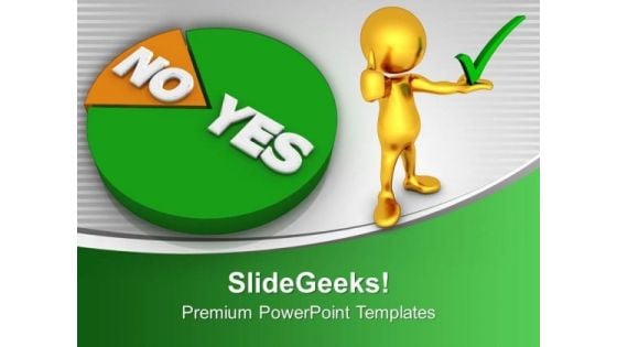 Go With Majority Shown By Pie Chart Graphic PowerPoint Templates Ppt Backgrounds For Slides 0413