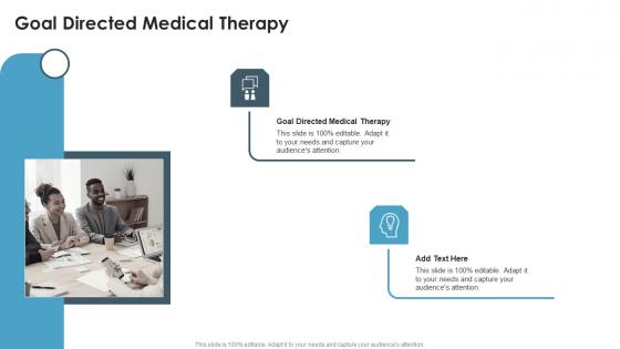 Goal Directed Medical Therapy In Powerpoint And Google Slides Cpb Goal Directed Medical Therapy In Powerpoint And Google Slides Cpb
