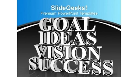 Goal Ideas Vision Success Business Marketing PowerPoint Templates Ppt Backgrounds For Slides 0113