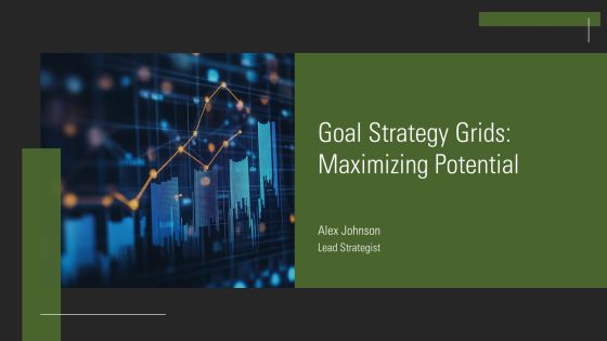 Goal Strategy Grids Maximizing Potential PPT Outline AT