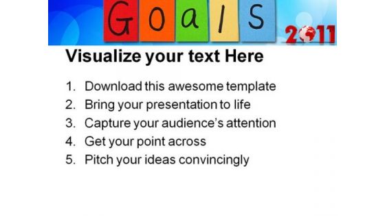 Goals2011 Business PowerPoint Themes And PowerPoint Slides 0311