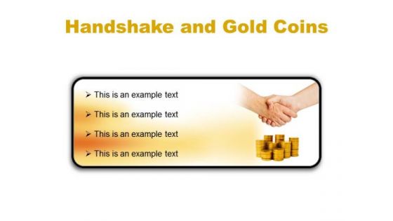 Gold Coins Handshake PowerPoint Presentation Slides R