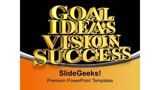 Golden Goal Ideas Vision Success PowerPoint Templates Ppt Backgrounds For Slides 0113