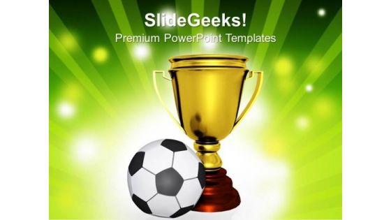 Golden Trophy With A Football Ball Competition PowerPoint Templates And PowerPoint Themes 1012