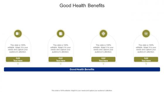Good Health Benefits In Powerpoint And Google Slides Cpb