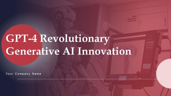 Gpt 4 Revolutionary Generative AI Innovation Ppt Powerpoint Presentation Complete Deck With Slides