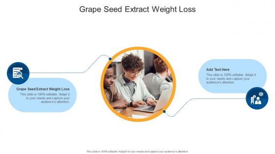 Grape Seed Extract Weight Loss In Powerpoint And Google Slides Cpb