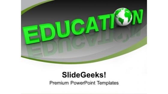 Green Education With Global Issues PowerPoint Templates Ppt Backgrounds For Slides 0213