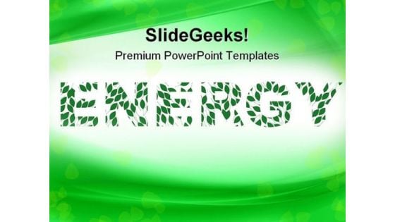 Green Energy Metaphor PowerPoint Templates And PowerPoint Backgrounds 0711