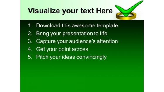 Green Tick Sign Approval Business PowerPoint Templates And PowerPoint Themes 0712