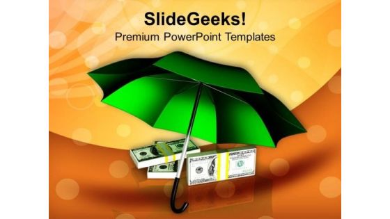 Green Umbrella With Dollar Bills Business PowerPoint Templates Ppt Backgrounds For Slides 0113