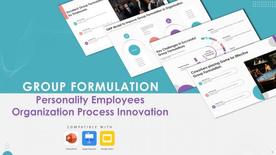 Group Formulation Personality Employees Organization Process Innovation Ppt Presentation Group Formulation Personality Employees Organization Process Innovation Ppt Presentation