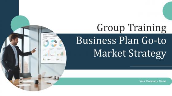 Group Training Business Plan Go To Market Strategy