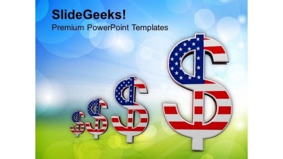 Growth In American Money PowerPoint Templates Ppt Backgrounds For Slides 0813