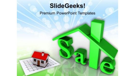 Growth In Sale Of Real Estate PowerPoint Templates Ppt Backgrounds For Slides 0413