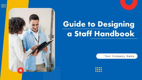 Guide To Designing A Staff Handbook Ppt Powerpoint Presentation Complete Deck With Slides